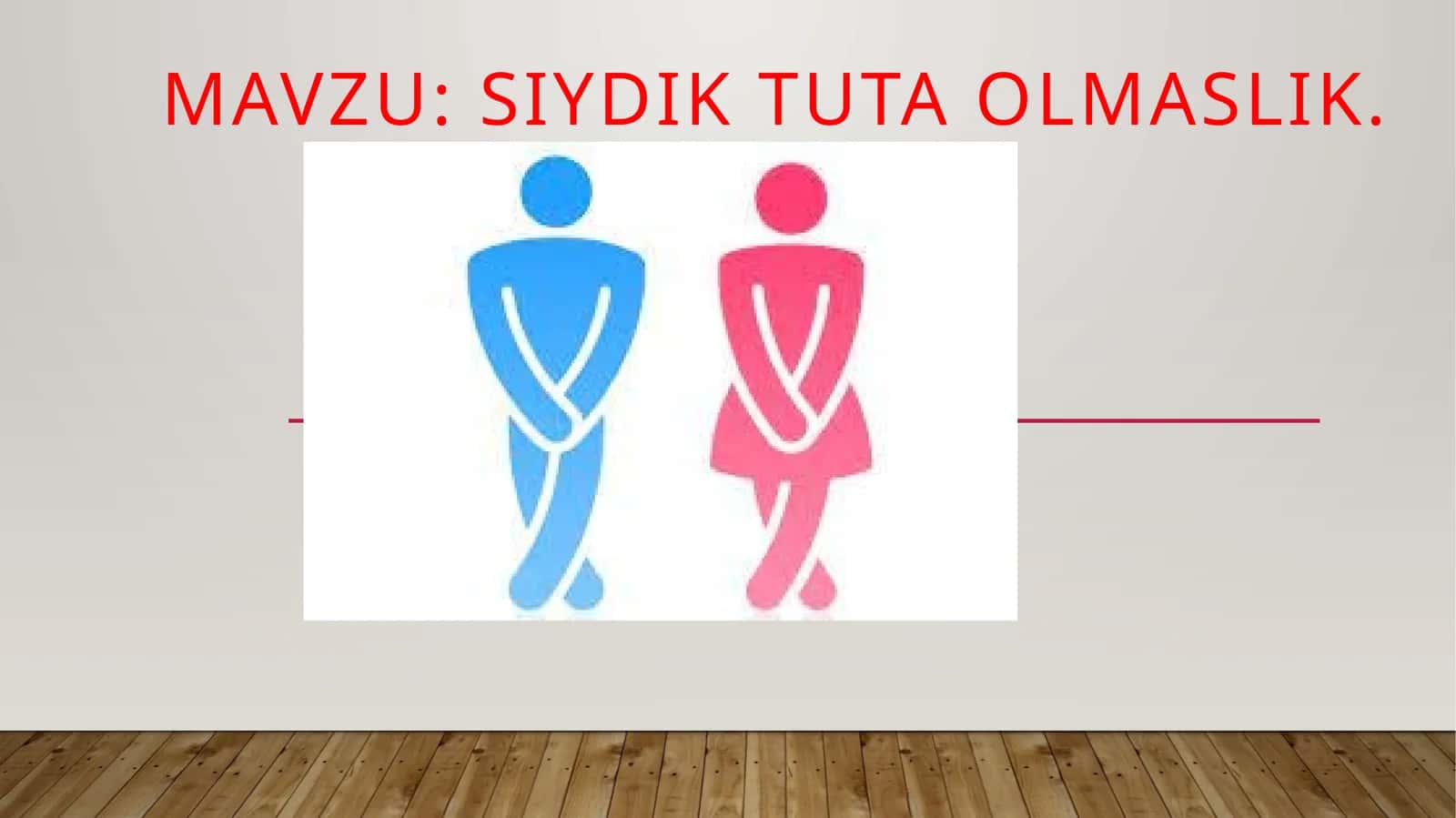Siydik tuta olmaslik