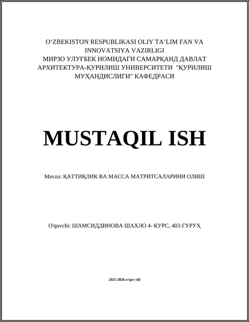 ҚАТТИҚЛИК ВА МАССА МАТРИТСАЛАРИНИ ОЛИШ