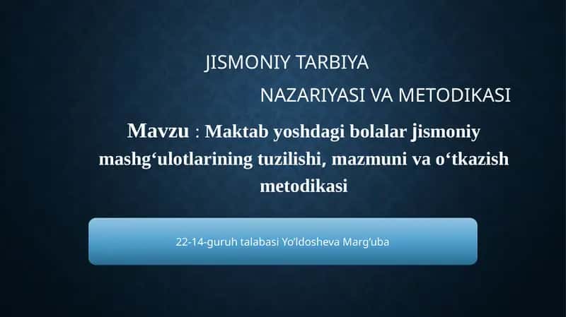 Jismoniy Tarbiya Nazariyasi va Metodikasi