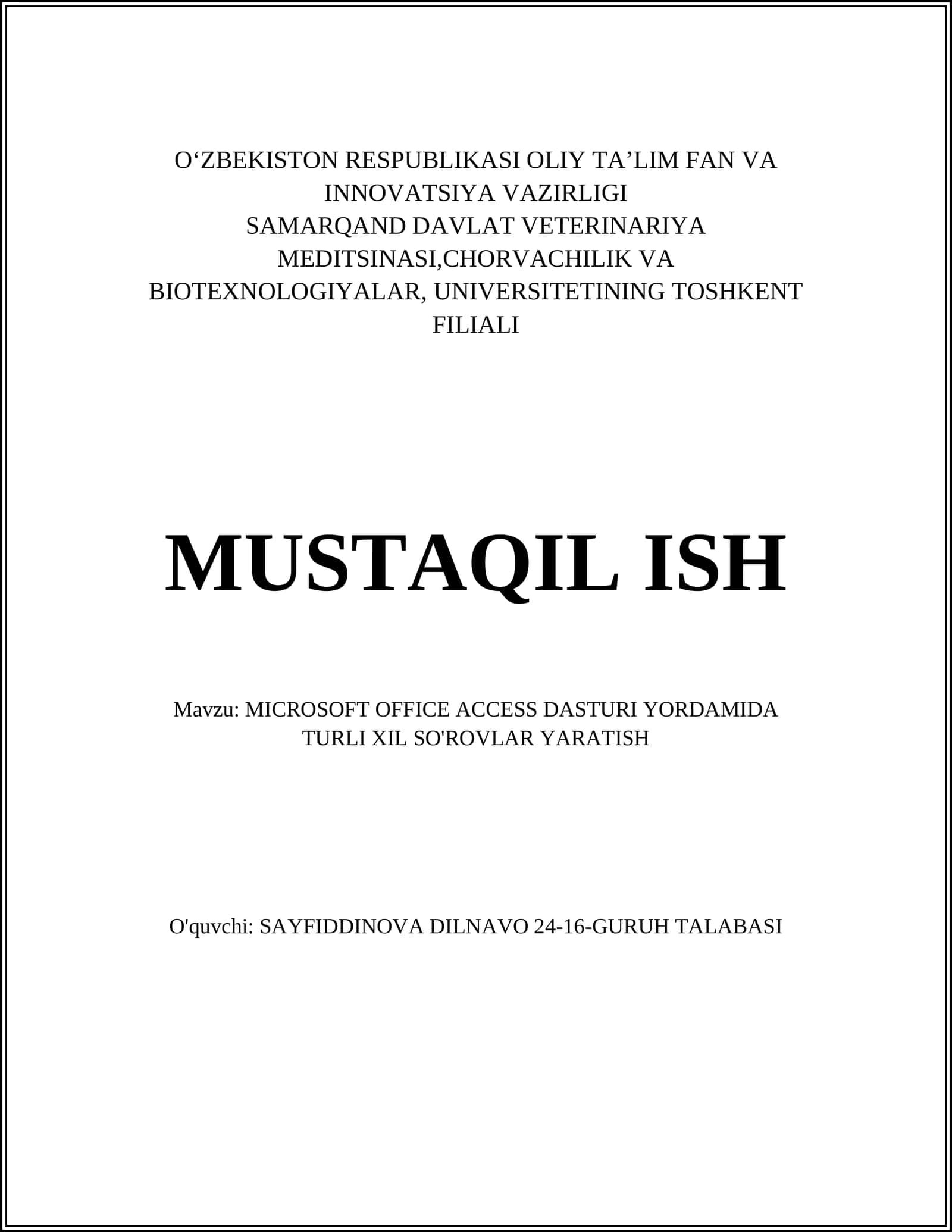 MICROSOFT OFFICE ACCESS DASTURI YORDAMIDA TURLI XIL SO'ROVLAR YARATISH