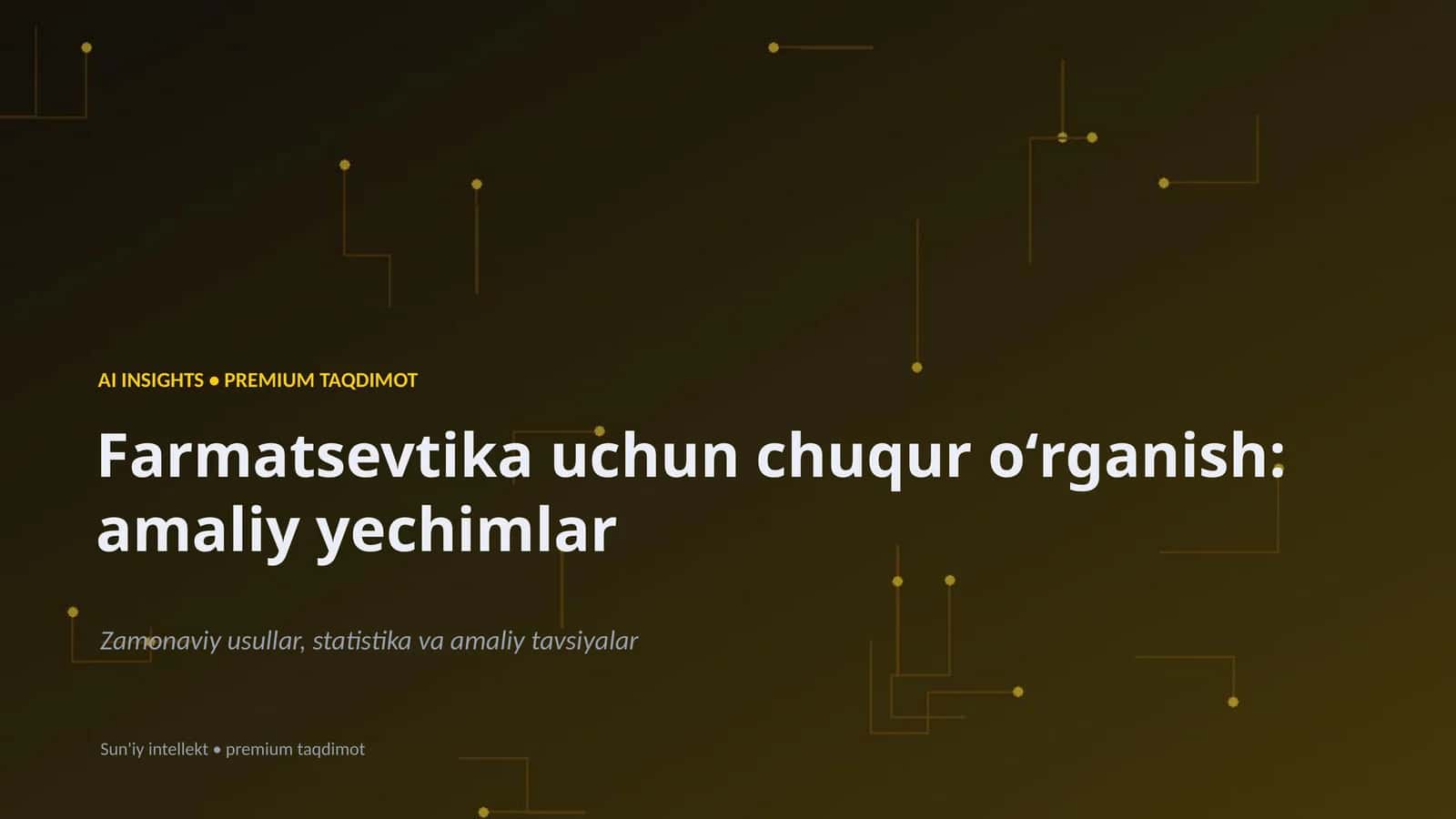 Farmatsevtika uchun chuqur oʻrganish: amaliy yechimlar
