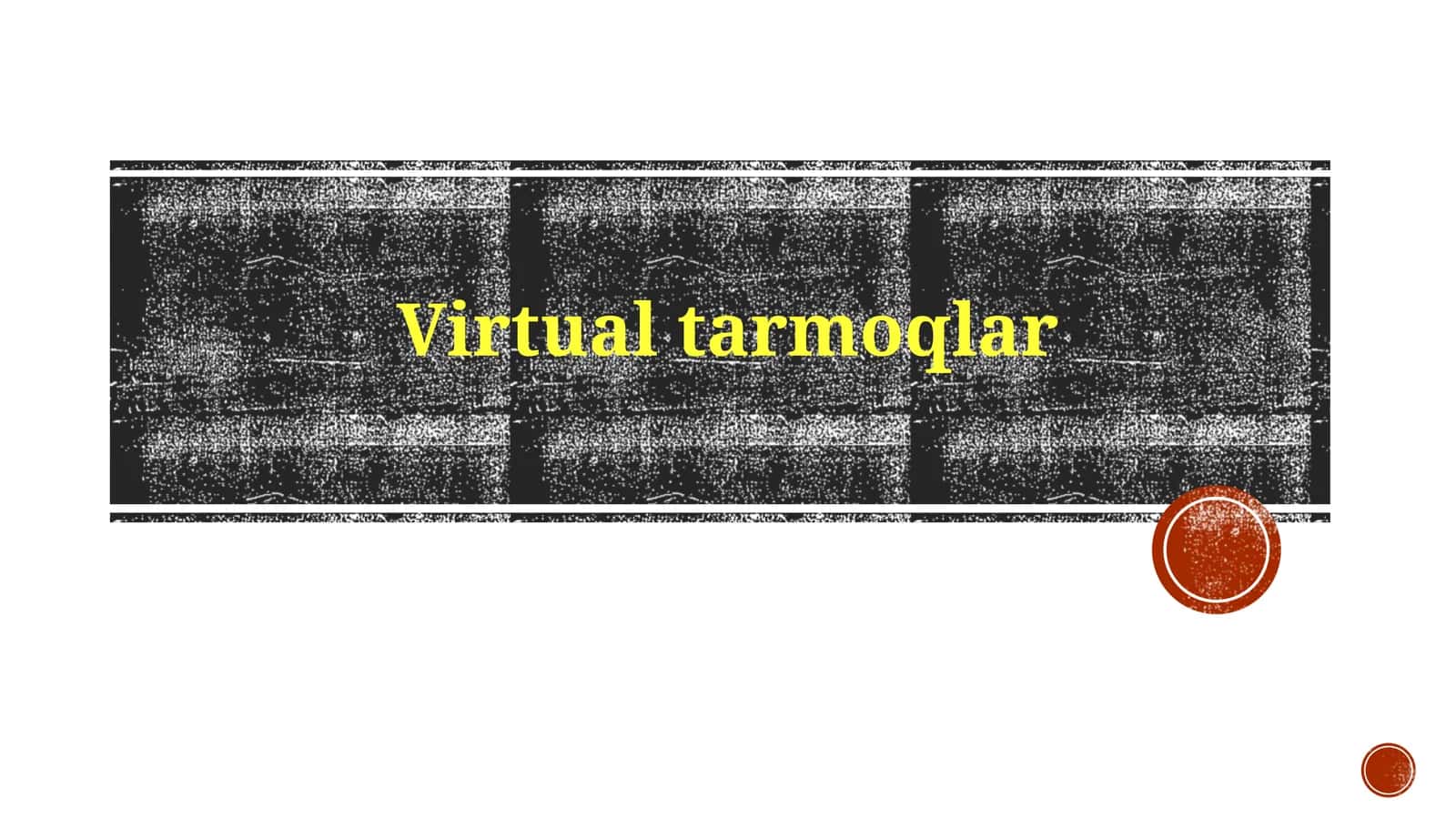 Virtual Tarmoq Xavfsizligi