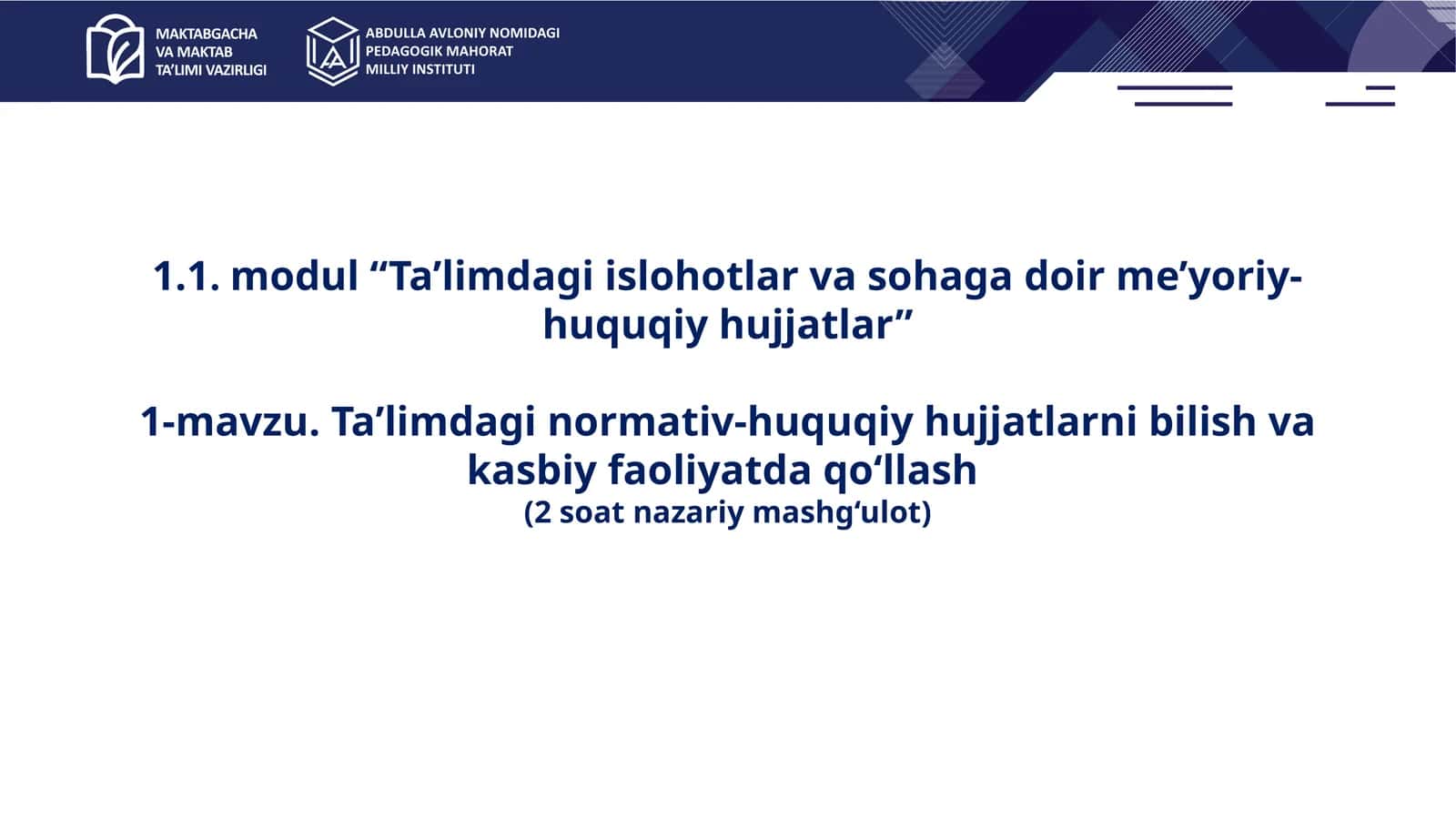 1-mavzu. Ta’limdagi normativ-huquqiy hujjatlarni bilish va kasbiy faoliyatda qoʻllash