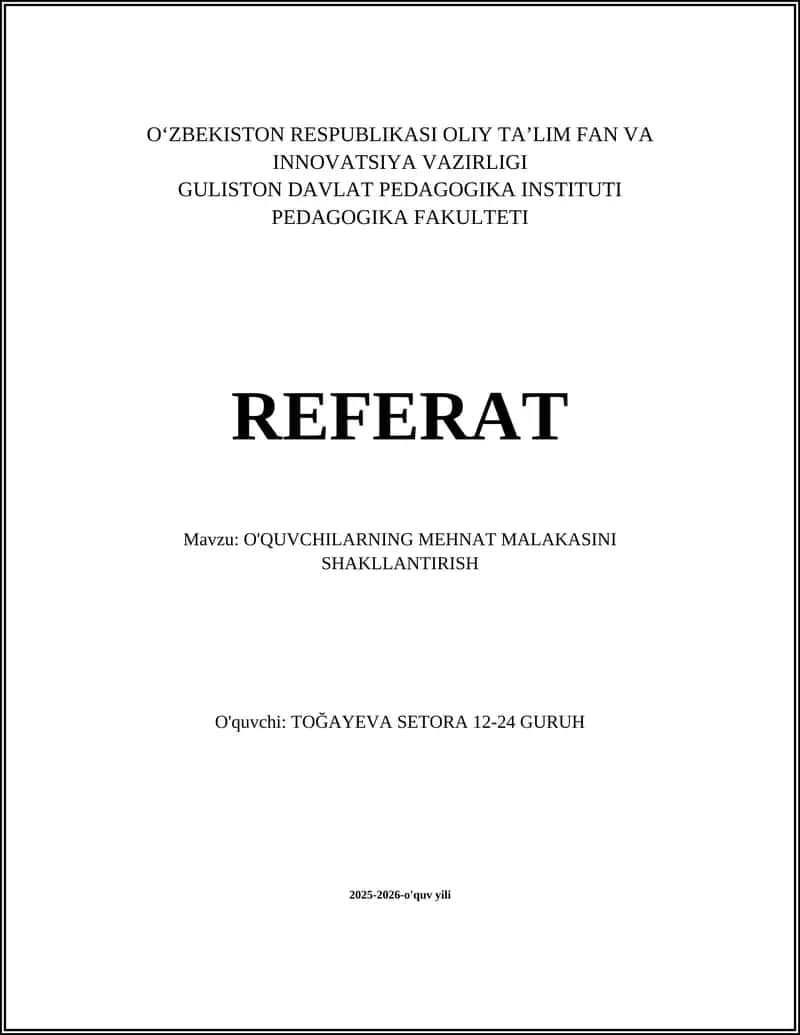 O'QUVCHILARNING MEHNAT MALAKASINI SHAKLLANTIRISH