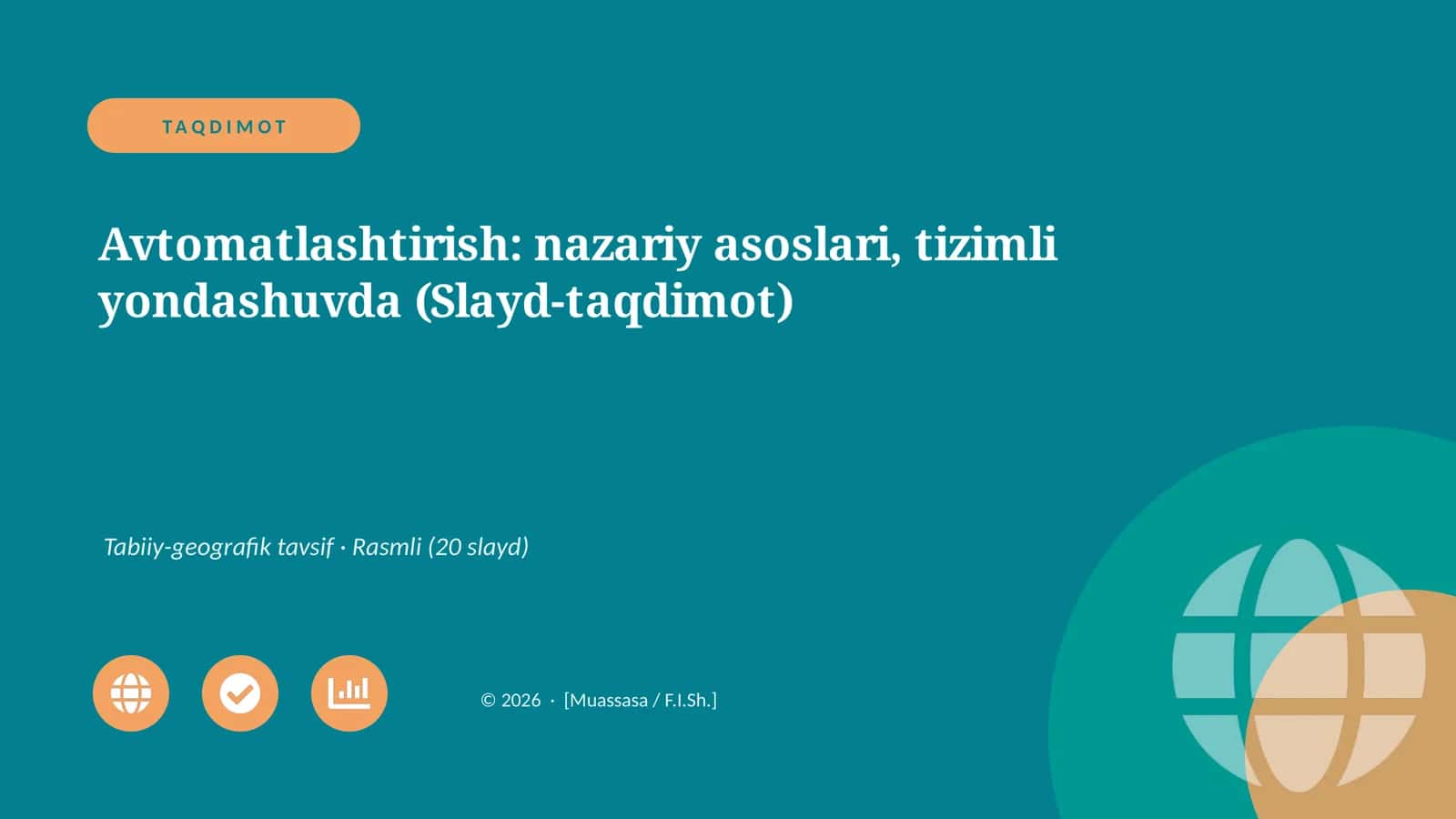 Avtomatlashtirish: nazariy asoslari, tizimli yondashuvda (Slayd-taqdimot)
