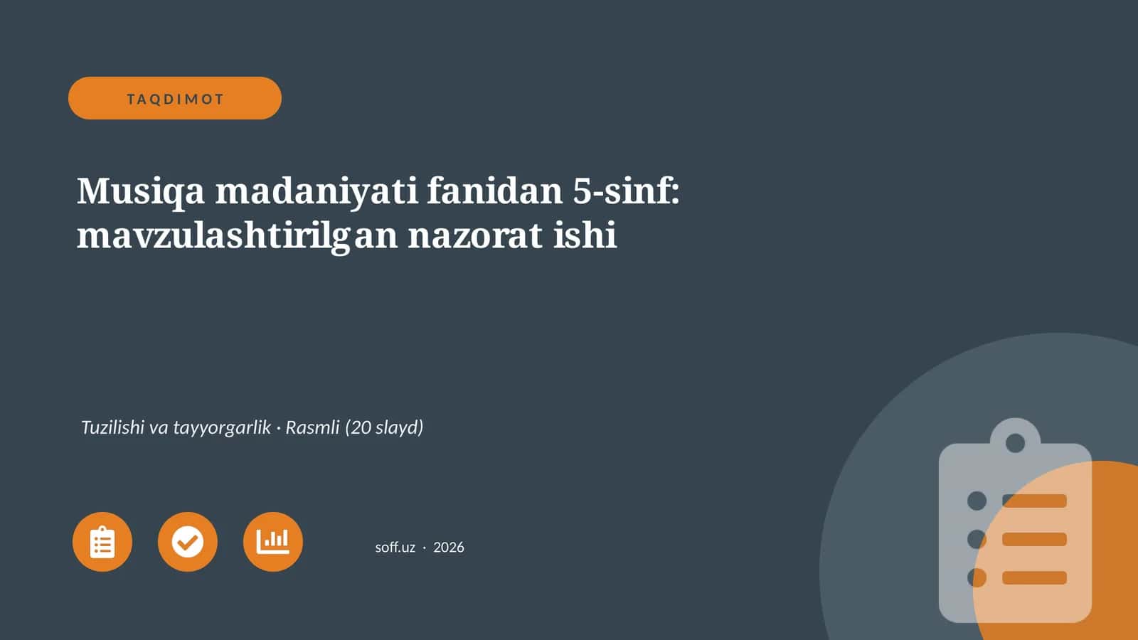 Musiqa madaniyati fanidan 5-sinf: mavzulashtirilgan nazorat ishi