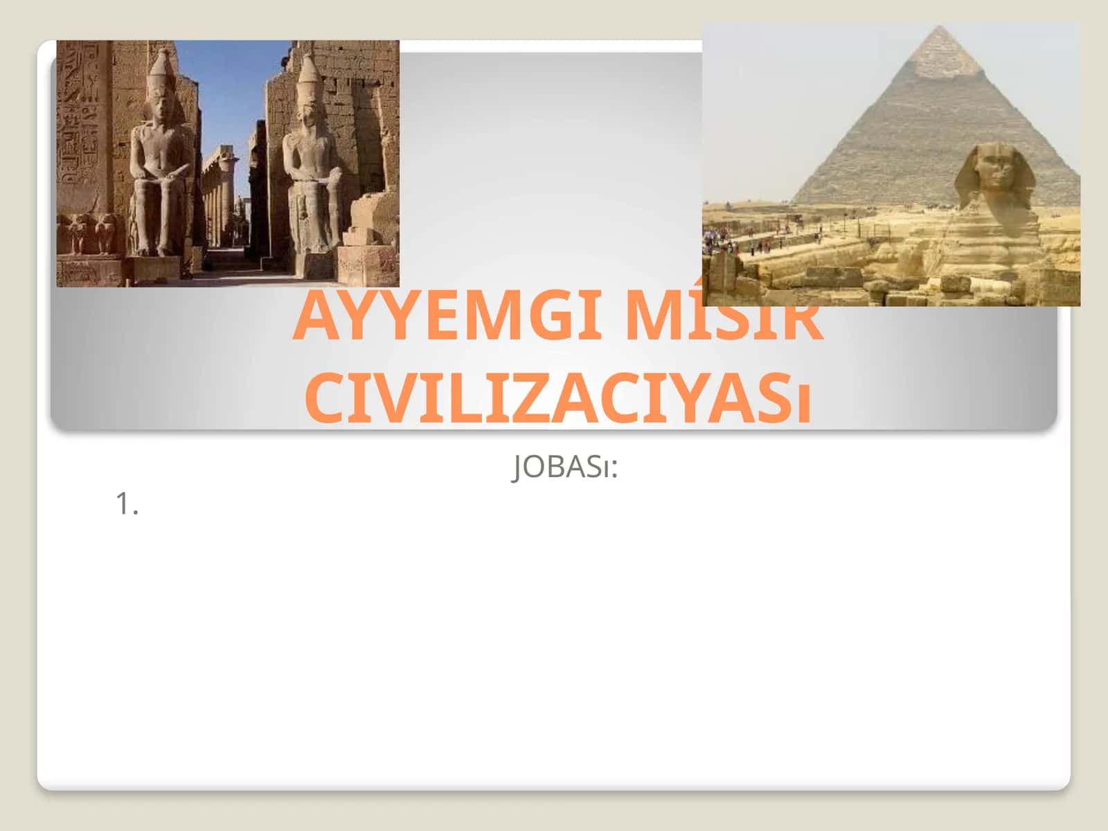 ÁYYEMGI MÍSÍR CIVILIZACIYASı