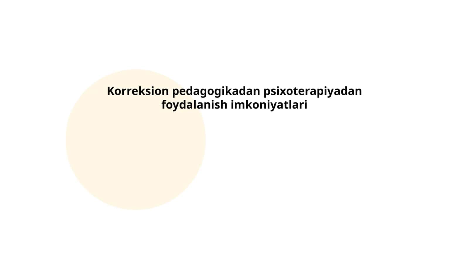 Korreksion pedagogikadan psixoterapiyadan foydalanish imkoniyatlari