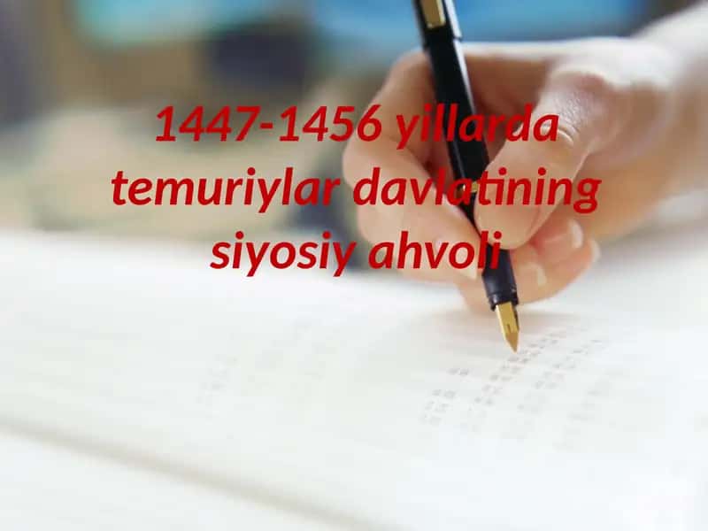 Taqdimot Mavzu: 1447-1456 yillarda temuriylar davlatining siyosiy ahvoli