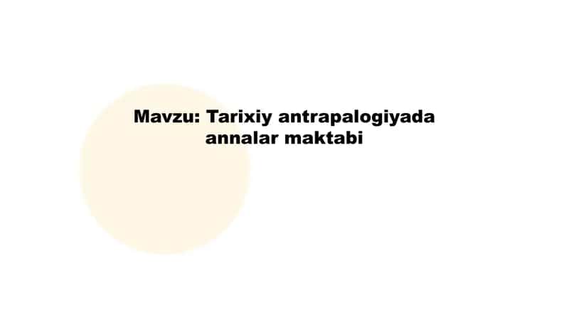 Tarixiy antrapalogiyada annalar maktabi