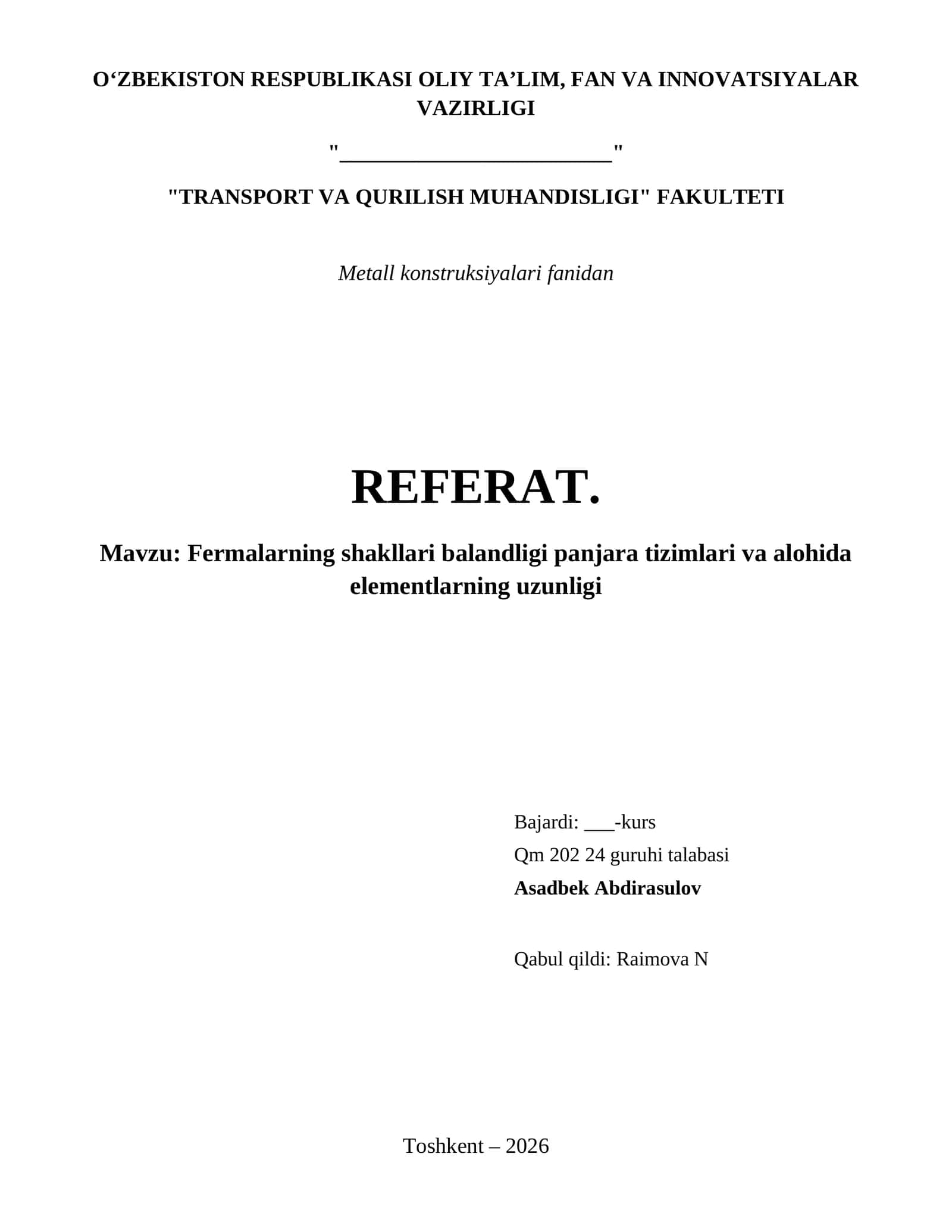 Fermalarning shakllari balandligi panjara tizimlari va alohida elementlarning uzunligi