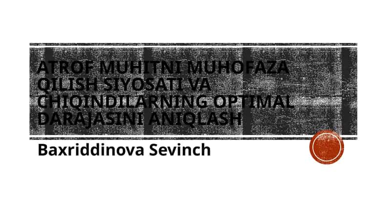 Atrof-muhitni muhofaza qilish siyosati va chiqindilarning optimal darajasini aniqlash