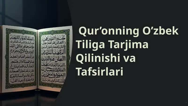 Qur’onning O’zbek Tiliga Tarjima Qilinishi va Tafsirlari
