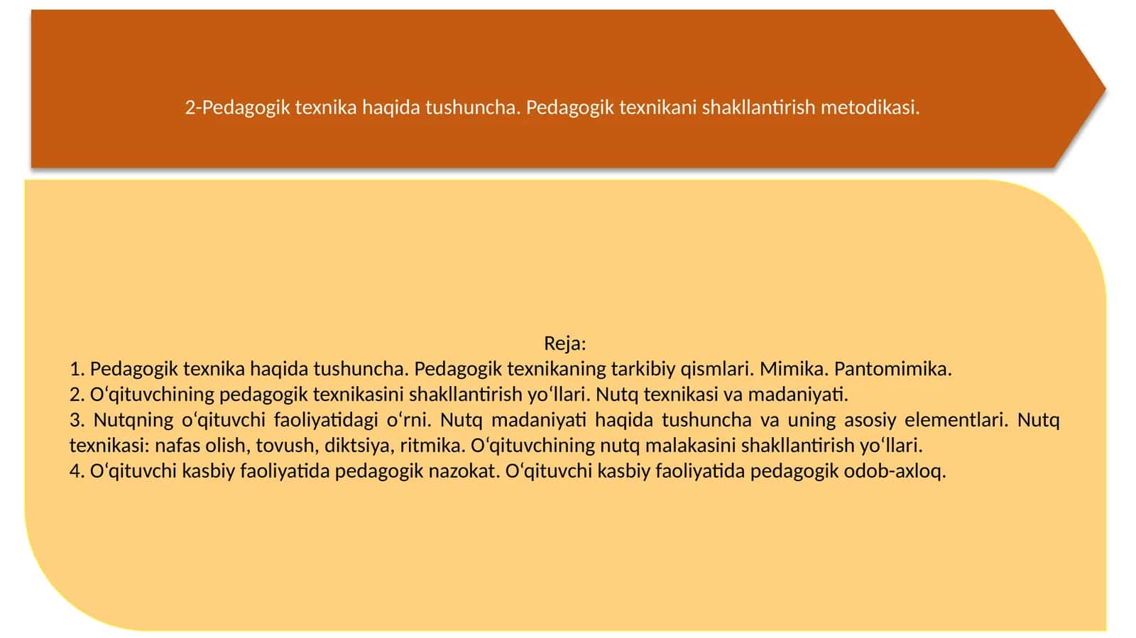 Pedagogik texnika haqida tushuncha. Pedagogik texnikani shakllantirish metodikasi