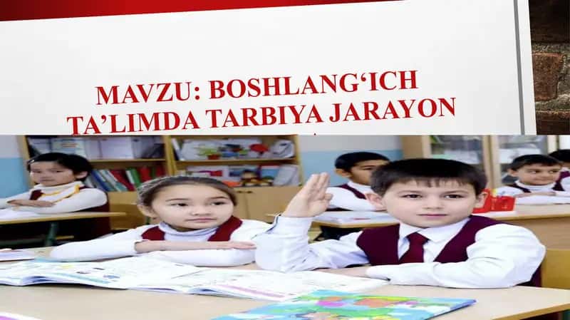 boshlangich sinflarda tarbiya jarayon sifatida