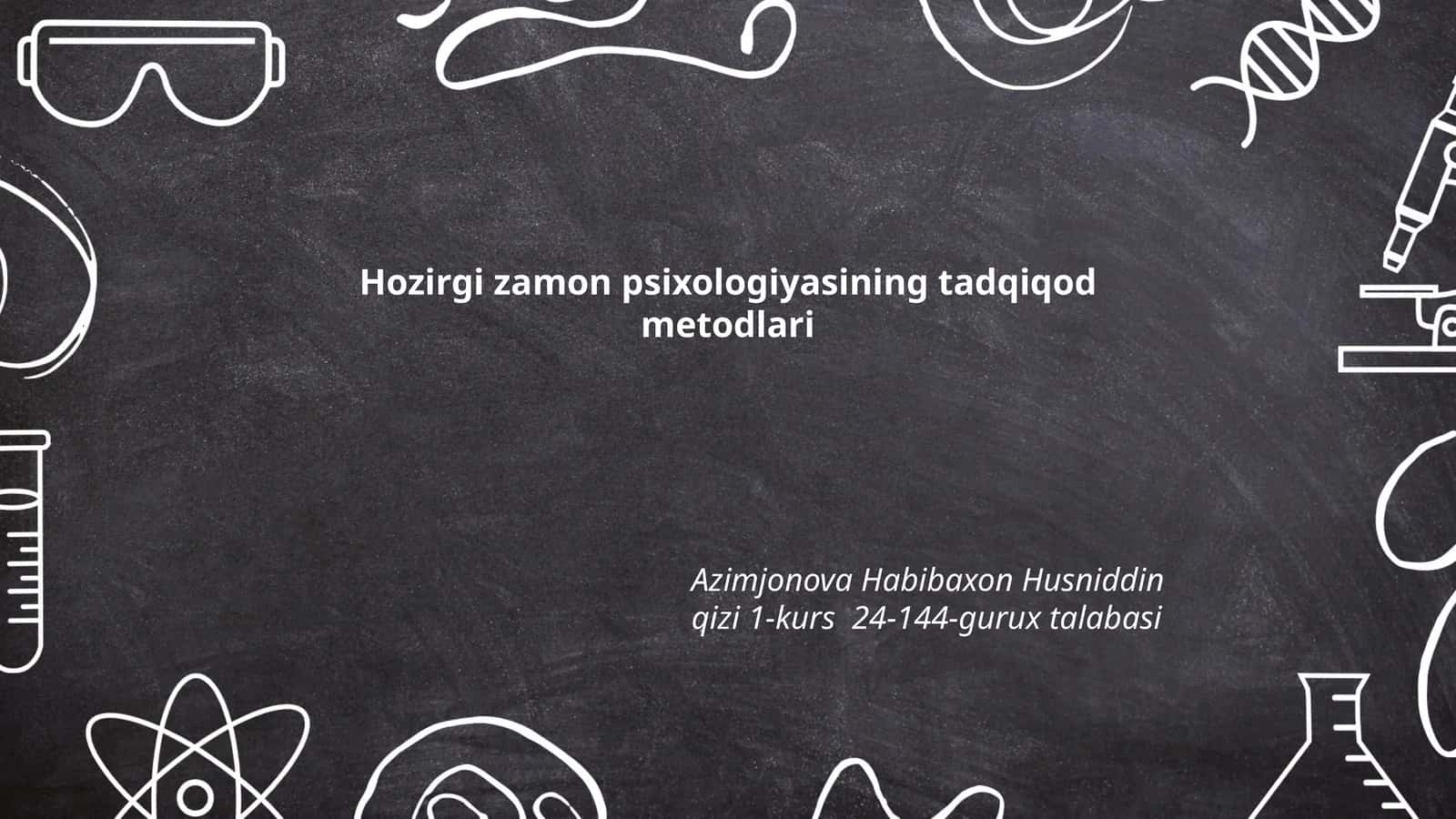 Hozirgi zamon psixologiyasining tadqiqod metodlari