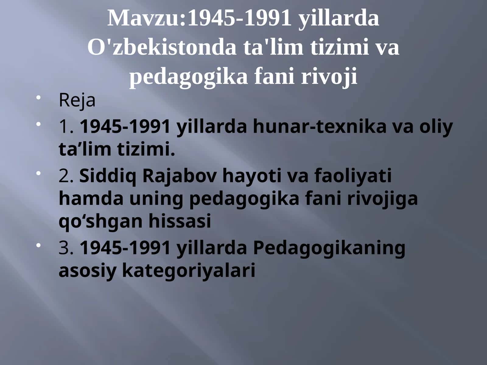 1945-1991 yillarda O'zbekistonda ta'lim tizimi va pedagogika fani rivoji