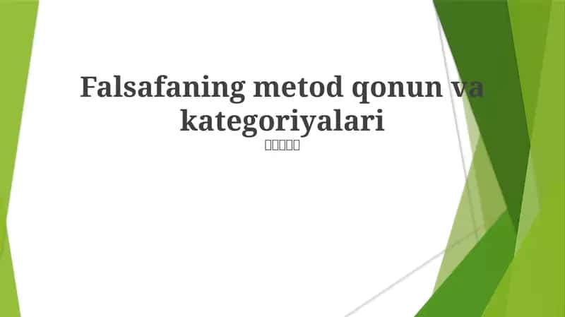 Falsafaning metod qonun va kategoriyalari