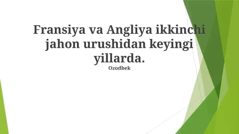 Fransiya va Angliya ikkinchi jahon urushidan keyingi yillarda