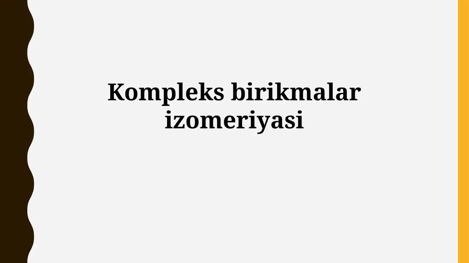Kompleks birikmalarizomeriyasi