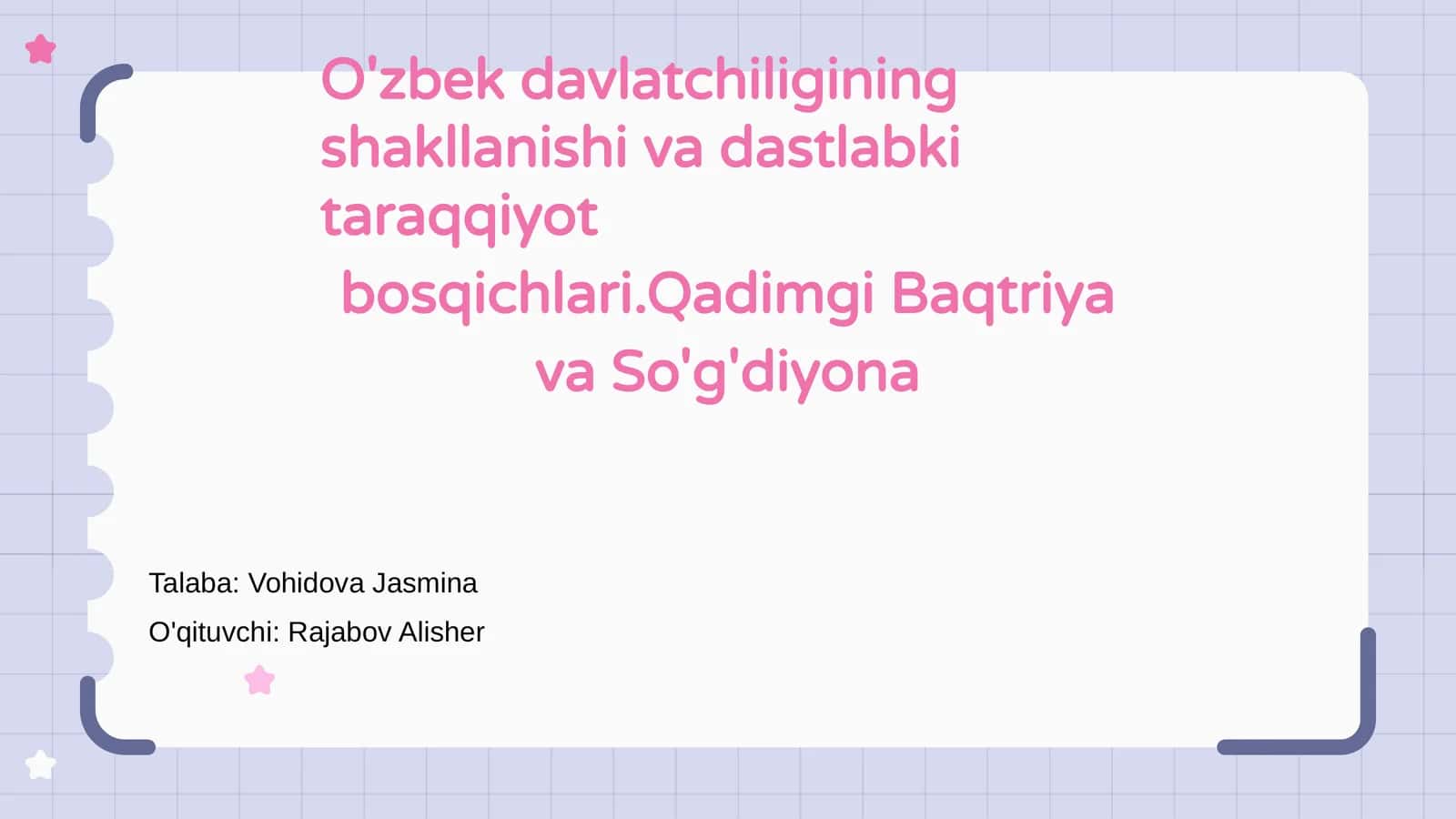 O'zbek davlatchiligining shakllanishi va dastlabki taraqqiyot bosqichlari