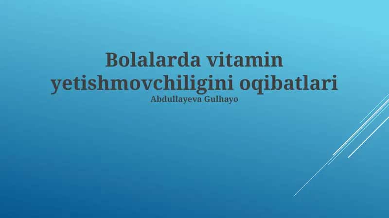 Vitamin еtishmasligining bolalar salomatligiga ta'siri