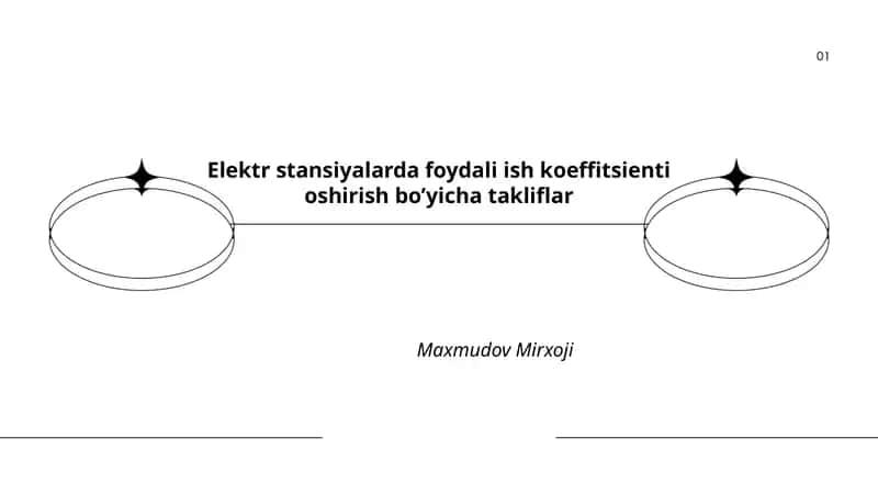 Elektr stansiyalarda foydali ish koeffitsienti oshirish bo’yicha takliflar