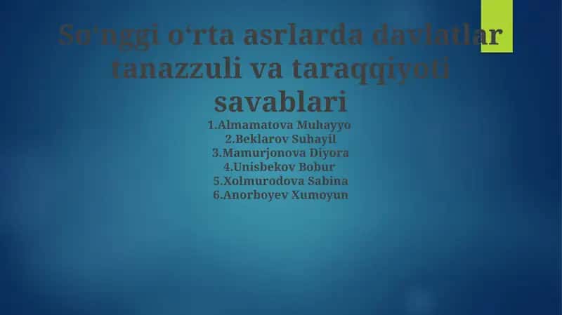 Soʻnggi oʻrta asrlarda davlatlarning tanazzuli va taraqqiyoti savablari