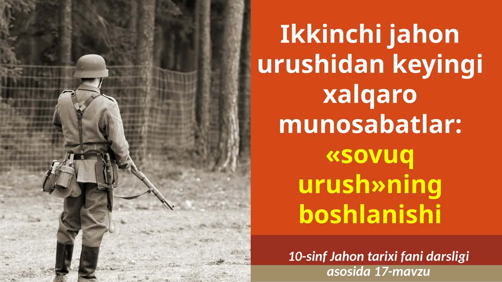 Ikkinchi jahon urushidan keyingi xalqaro munosabatlar: «sovuq urush» ning boshlanishi
