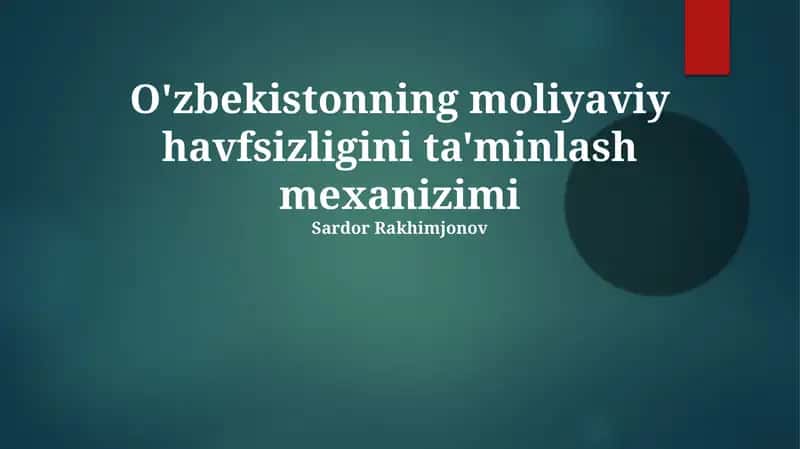 O'zbekistonning moliyaviy havfsizligini ta'minlash mexanizimi