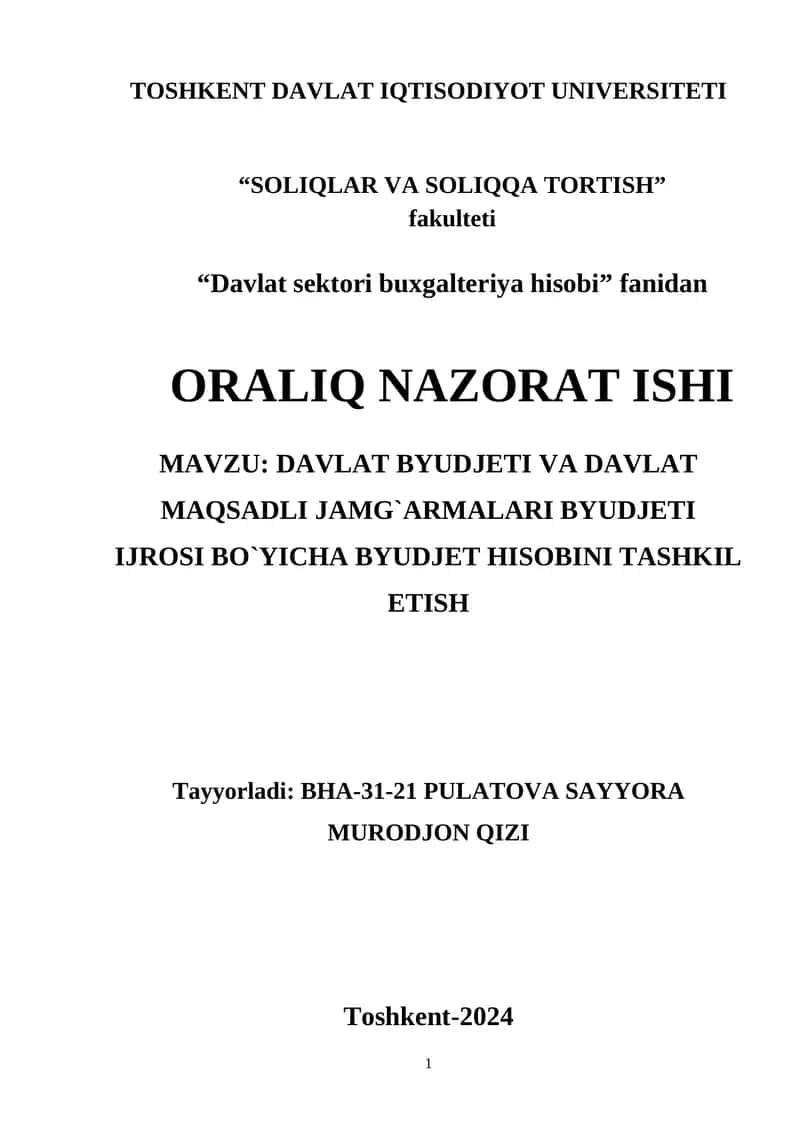 DAVLAT BYUDJETI VA DAVLAT MAQSADLI JAMG`ARMALARI BYUDJETI IJROSI BO`YICHA BYUDJET HISOBINI TASHKIL ETISH
