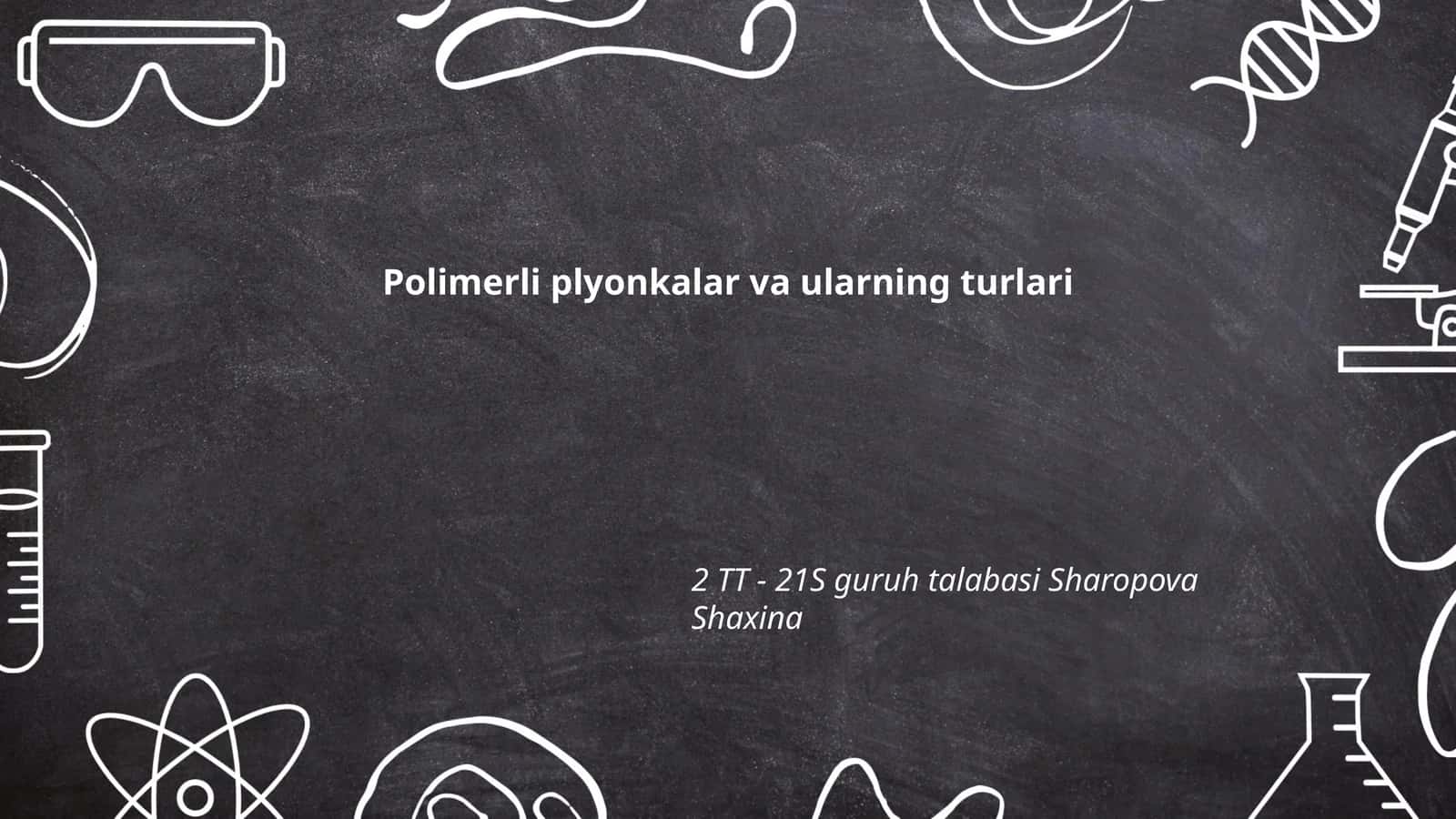 Polimerli plyonkalar va ularning turlari