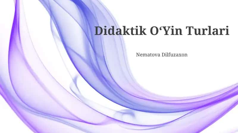 Didaktik OʻYin Turlari