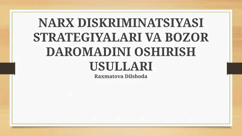 NARX DISKRIMINATSIYASI STRATEGIYALARI VA BOZOR DAROMADINI OSHIRISH USULLARI
