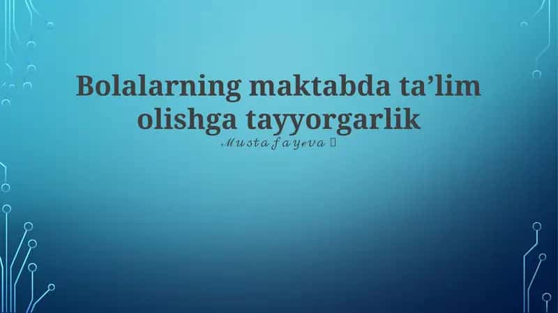 Bolalarning maktabda taʼlim olishga tayyorgarlik