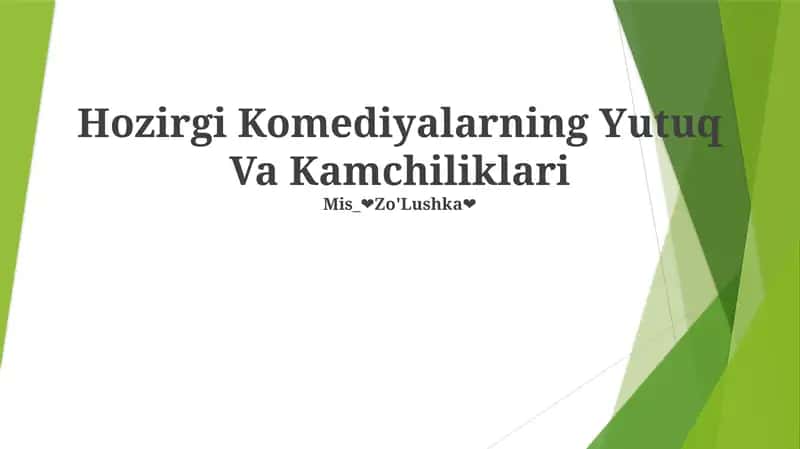 Hozirgi Komediyalarning Yutuq Va Kamchiliklari