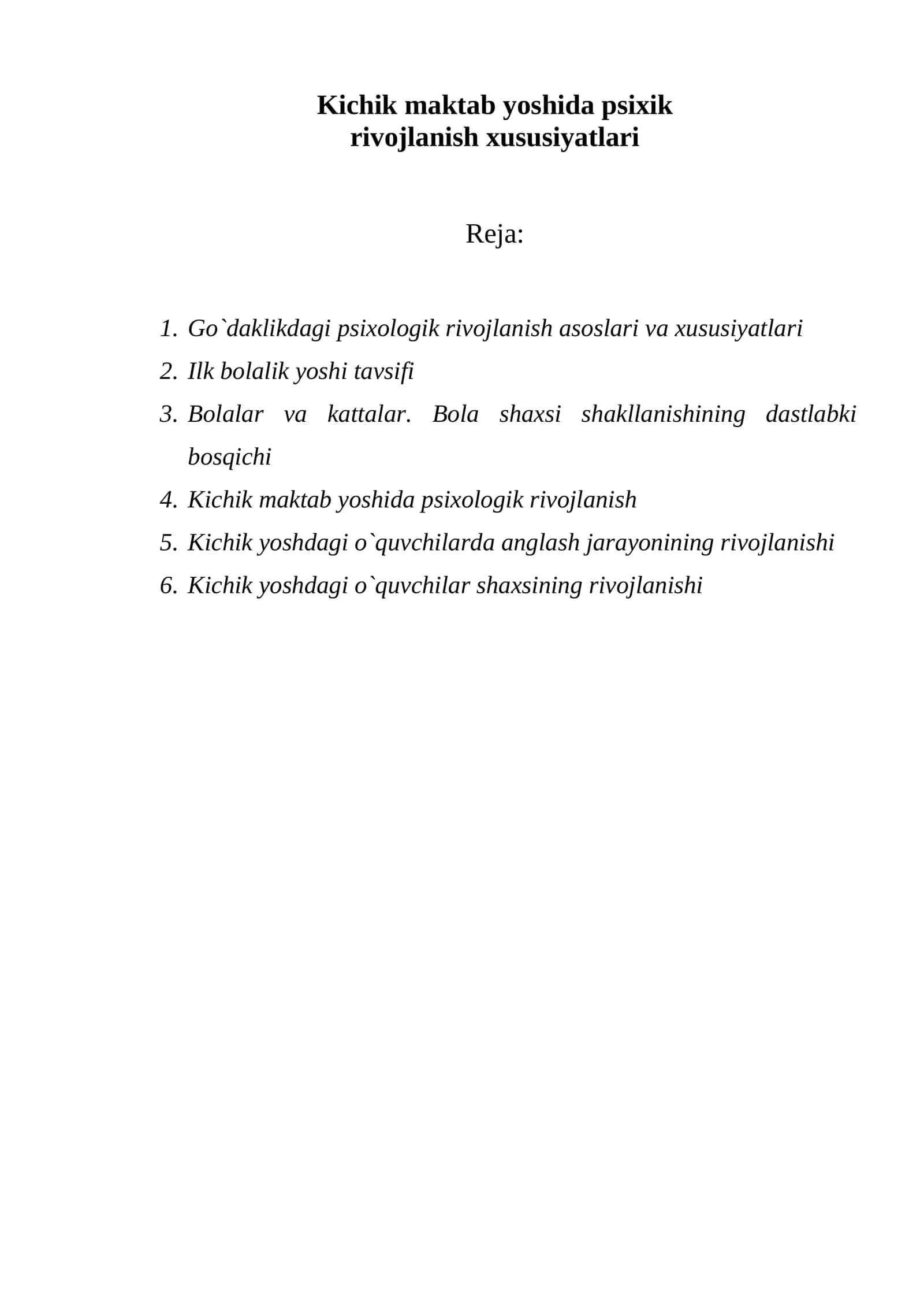 Kichik maktab yoshida psixik rivojlanish xususiyatlari
