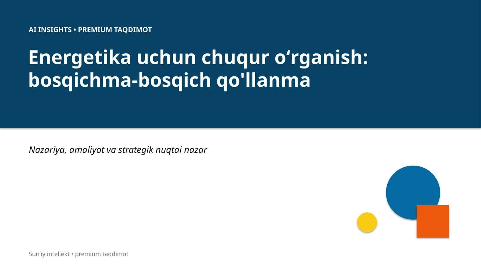 Energetika uchun chuqur o'rganish: bosqichma-bosqich qo'llanma
