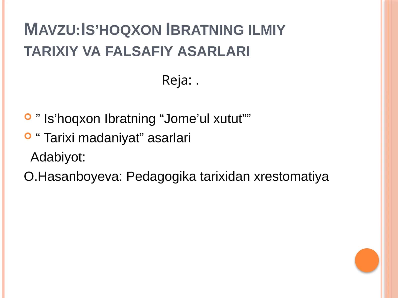 Is’hoqxon Ibratning Ilmiy Tarixiy va Falsafiy Asarlari