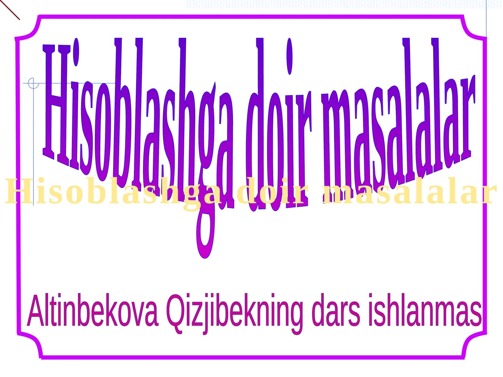 Hisoblashga doir masalalar