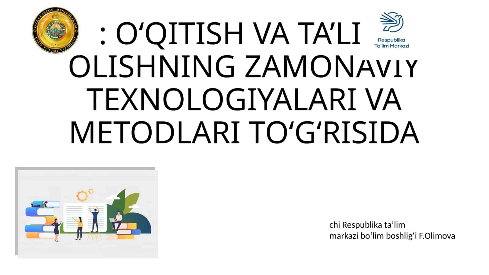 UMUMIY O‘RTA TA’LIM MILLIY O‘QUV DASTURI METODOLOGIYASI-NING ASOSIY MAQSAD VA VAZIFALAR