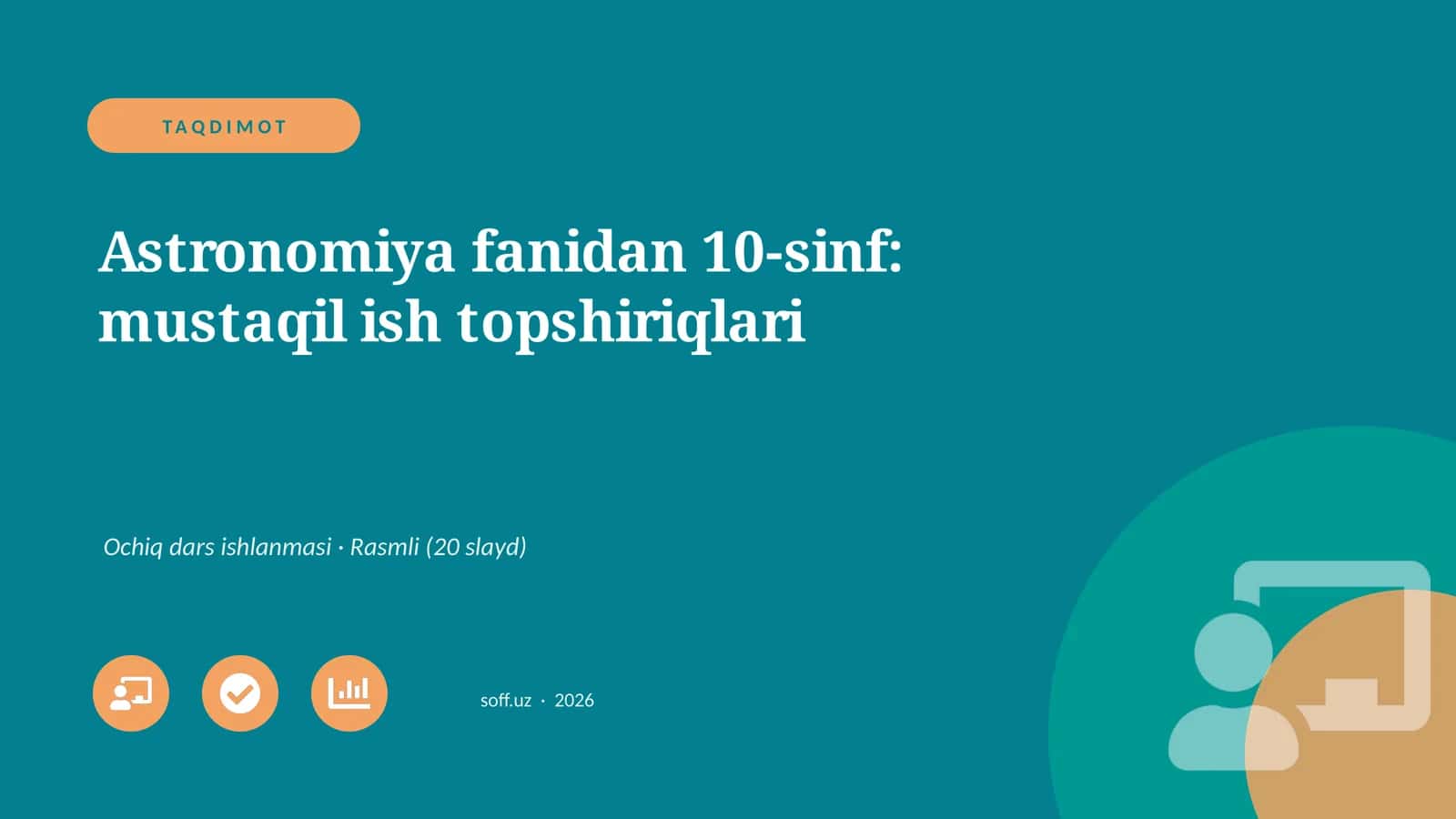 Astronomiya fanidan 10-sinf: mustaqil ish topshiriqlari