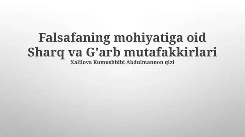 Falsafaning mohiyatiga oid Sharq va G'arb mutafakkirlari