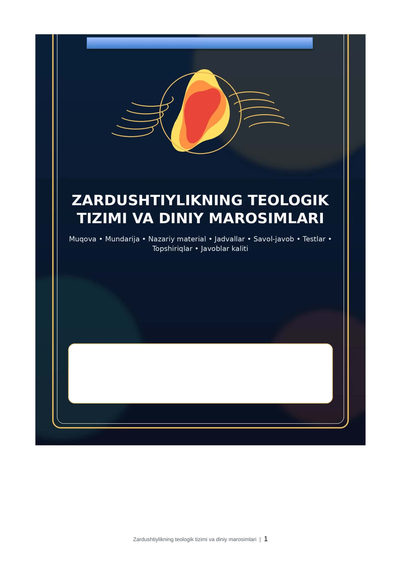ZARDUSHTIYLIKNING TEOLOGIK TIZIMI VA DINIY MAROSIMLARI
