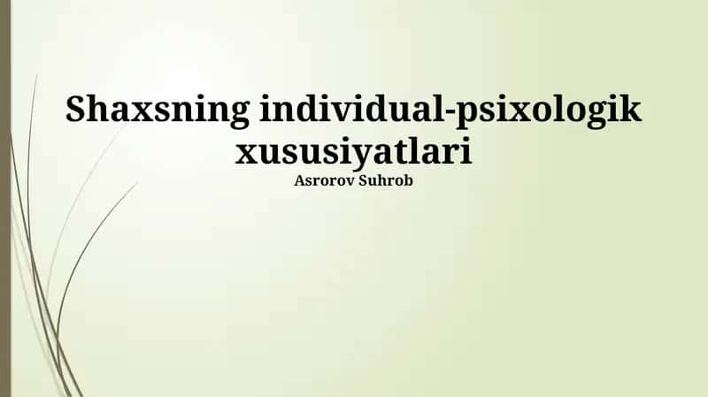 Shaxsning individual-psixologik xususiyatlari