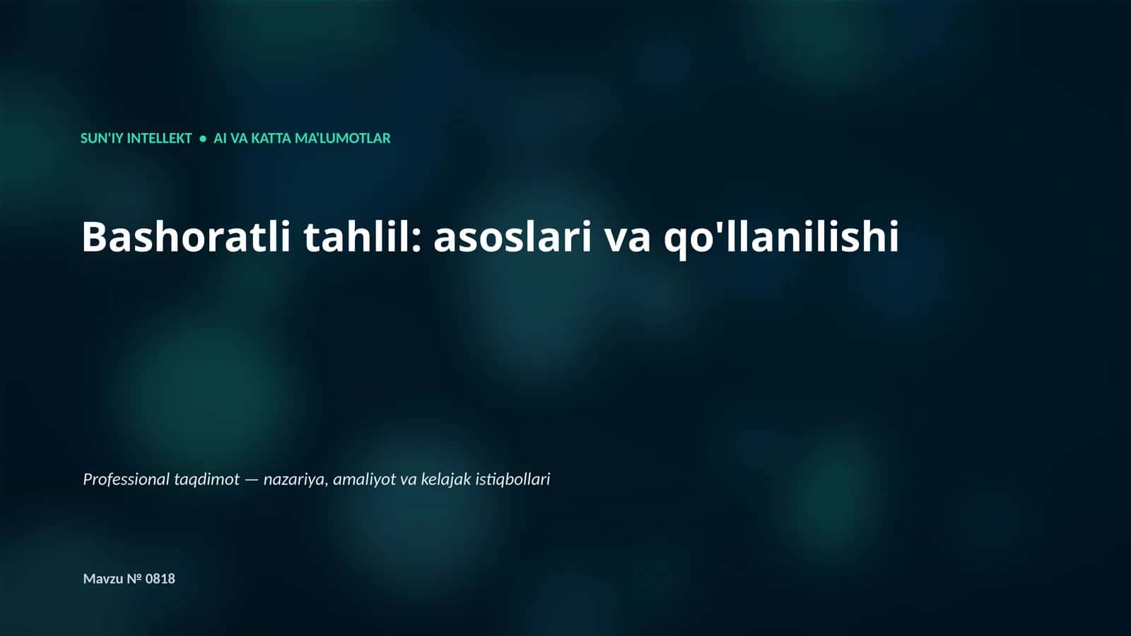 Bashoratli tahlil: asoslari va qo'llanilishi