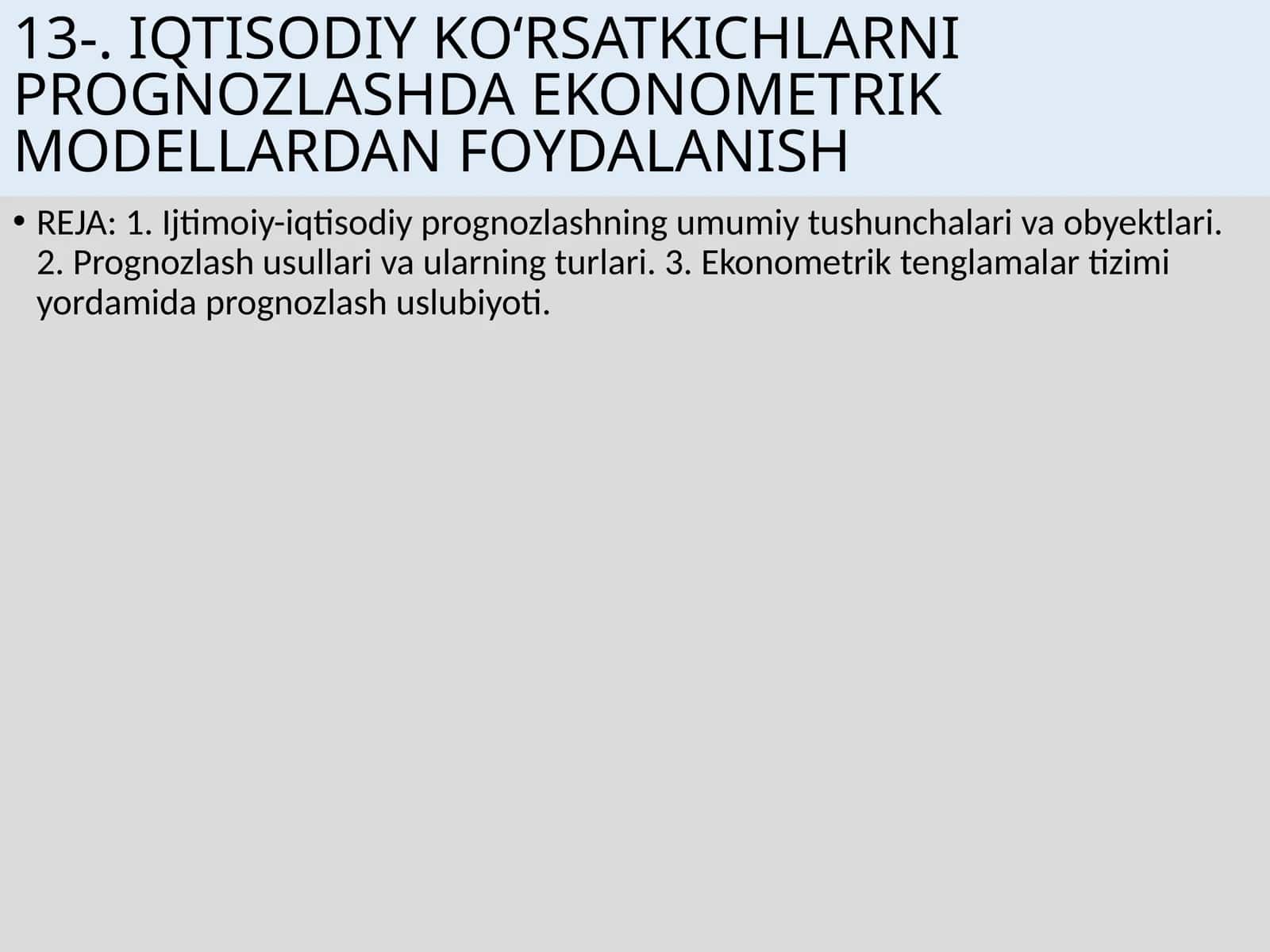 IQTISODIY KО‘RSATKICHLARNI PROGNOZLASHDA EKONOMETRIK MODELLARDAN FOYDALANISH