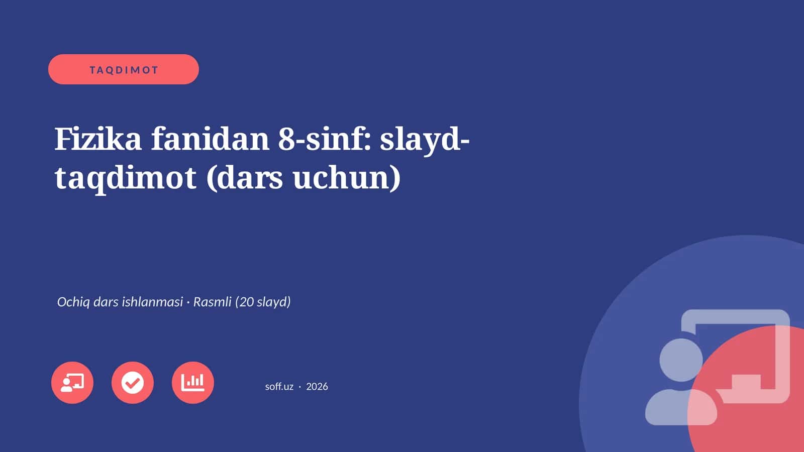 Fizika fanidan 8-sinf: slayd-taqdimot (dars uchun)