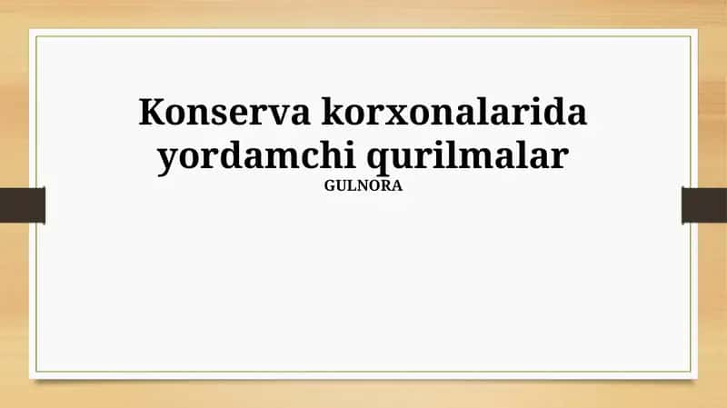 Konserva Zavodlaridagi Yordamchi Uskunalar
