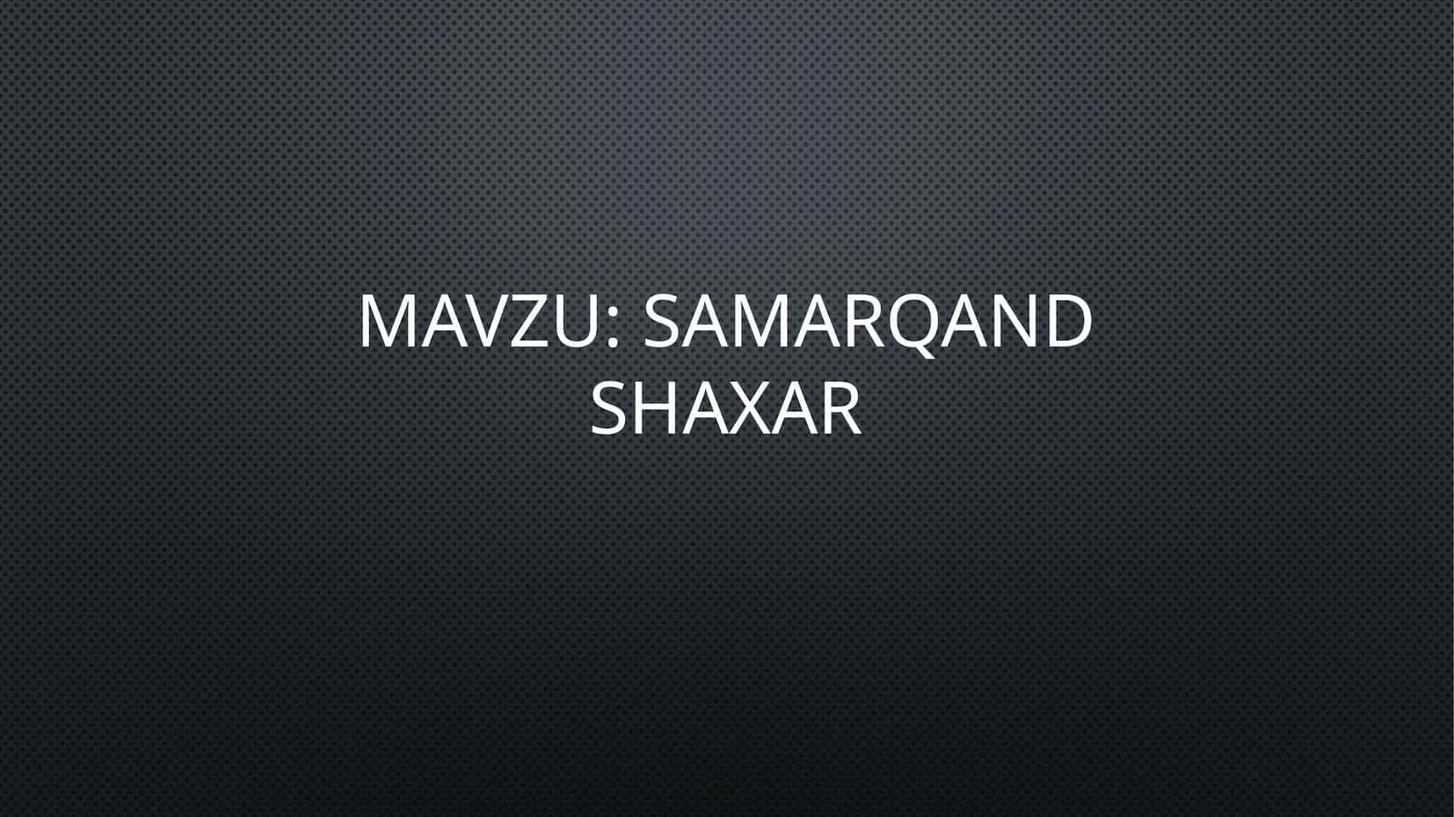 Samarqand shahri tarixi